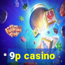 9p casino