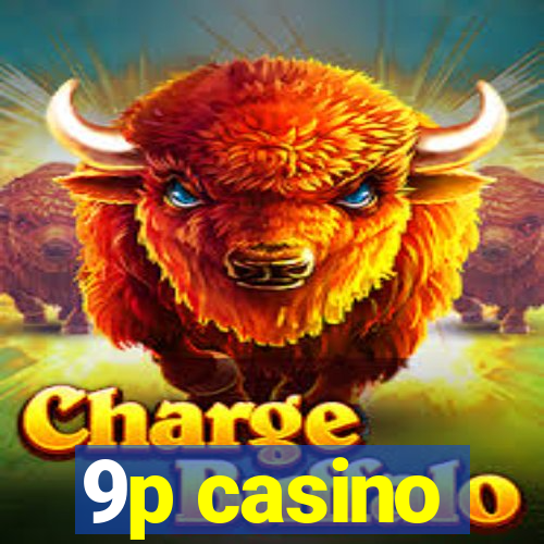 9p casino