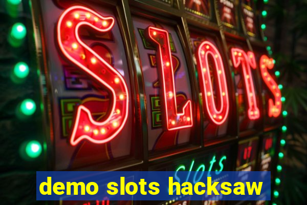 demo slots hacksaw