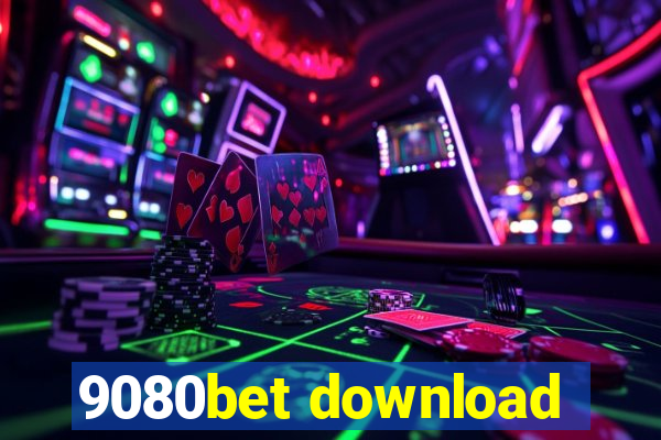 9080bet download