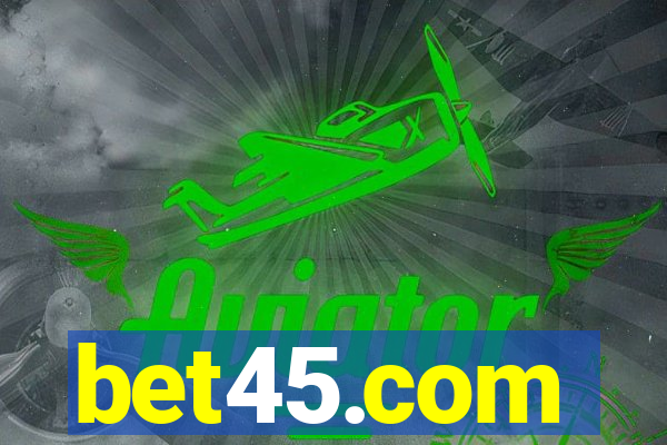 bet45.com