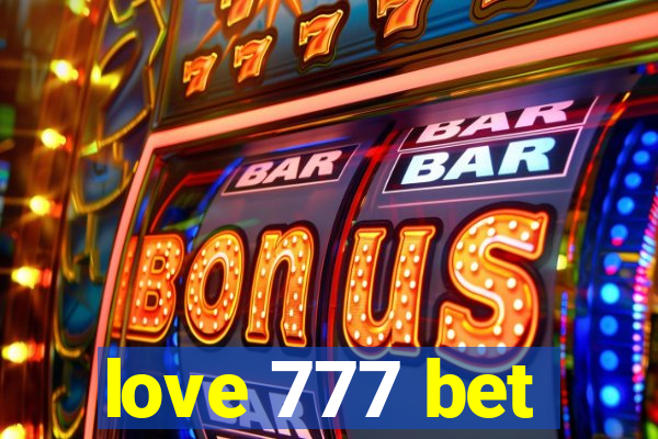 love 777 bet