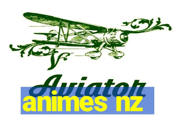 animes nz