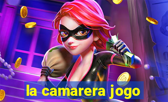 la camarera jogo