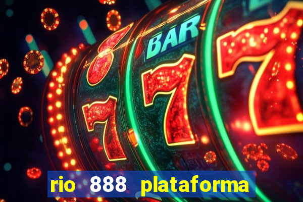 rio 888 plataforma de jogos