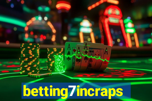 betting7incraps