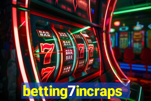 betting7incraps