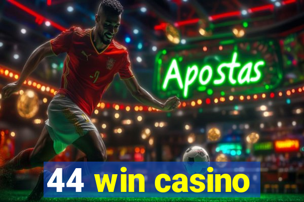 44 win casino