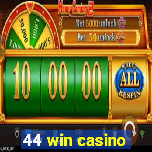 44 win casino