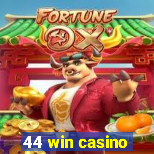 44 win casino