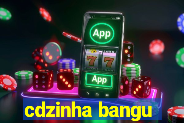 cdzinha bangu