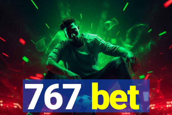 767 bet