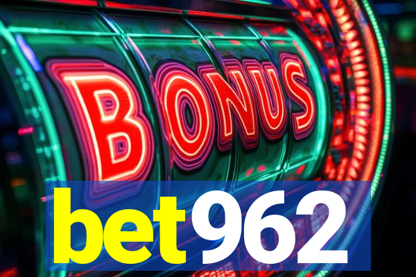 bet962