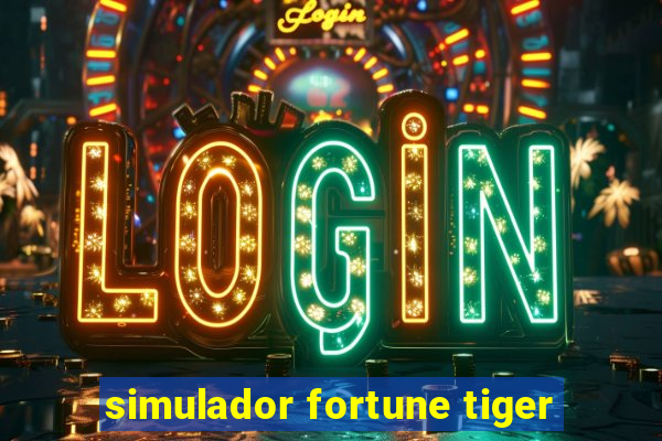 simulador fortune tiger