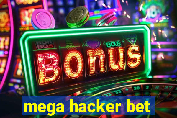 mega hacker bet