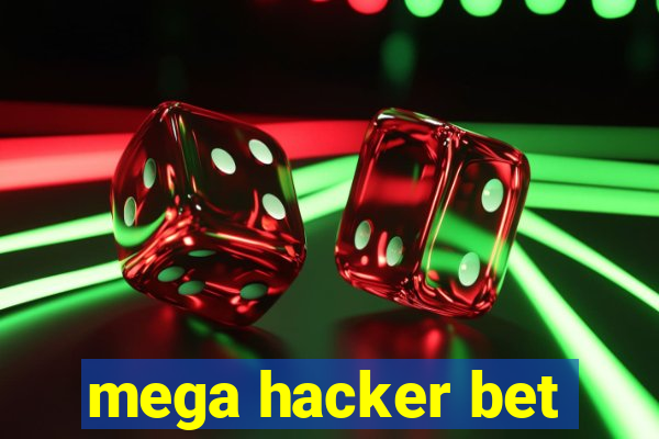 mega hacker bet