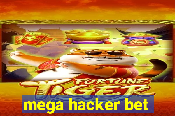 mega hacker bet