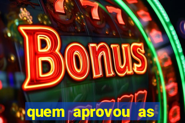 quem aprovou as bets no brasil