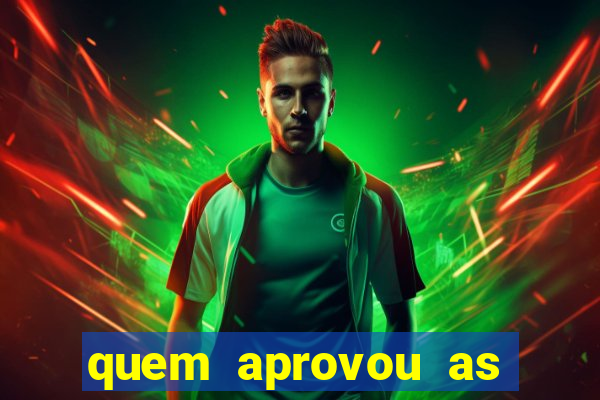 quem aprovou as bets no brasil