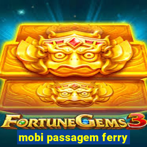 mobi passagem ferry