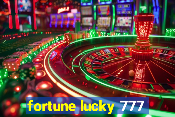 fortune lucky 777