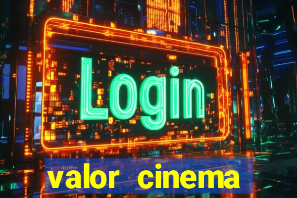 valor cinema shopping paralela