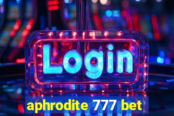 aphrodite 777 bet