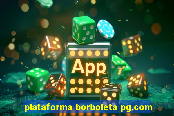 plataforma borboleta pg.com