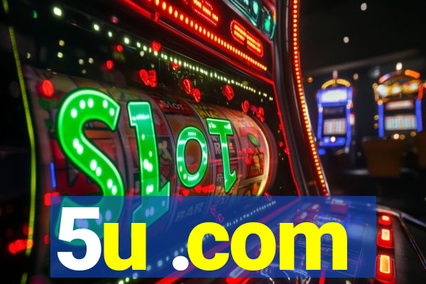 5u .com