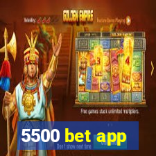 5500 bet app