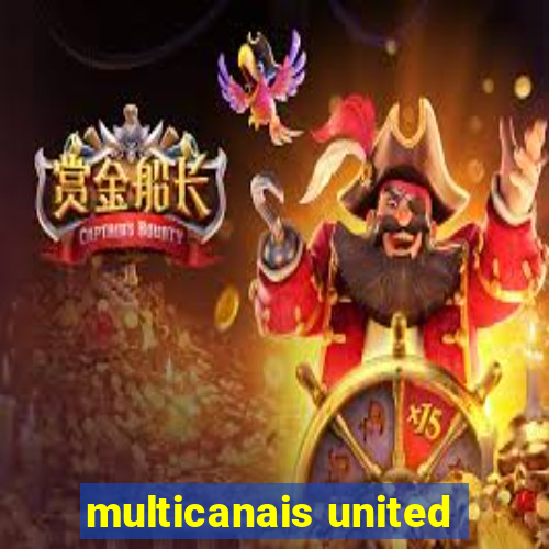 multicanais united