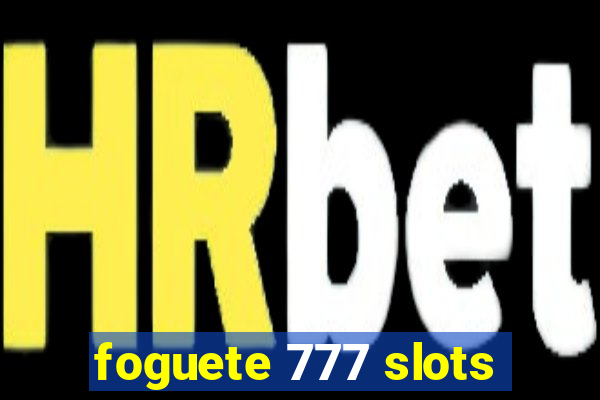 foguete 777 slots