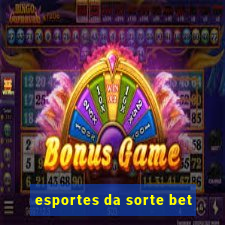 esportes da sorte bet