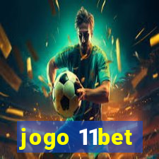 jogo 11bet