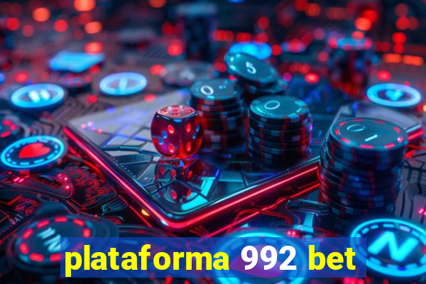 plataforma 992 bet