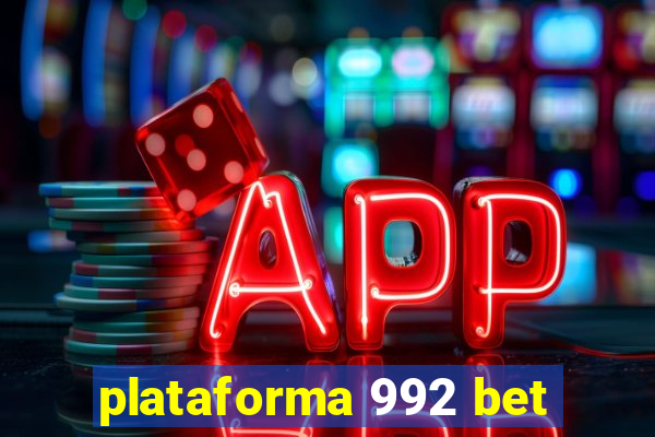 plataforma 992 bet