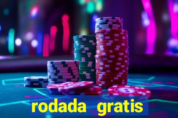 rodada gratis estrela bet