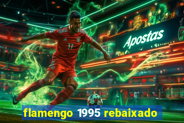 flamengo 1995 rebaixado