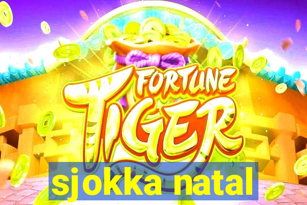 sjokka natal