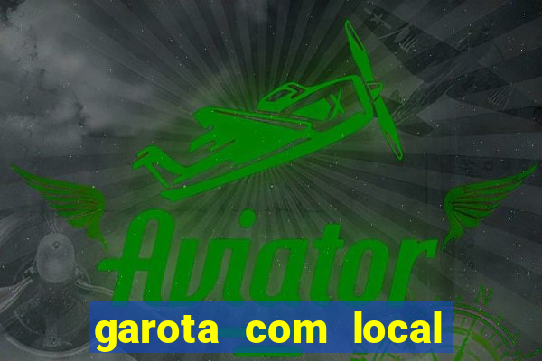 garota com local em joinville