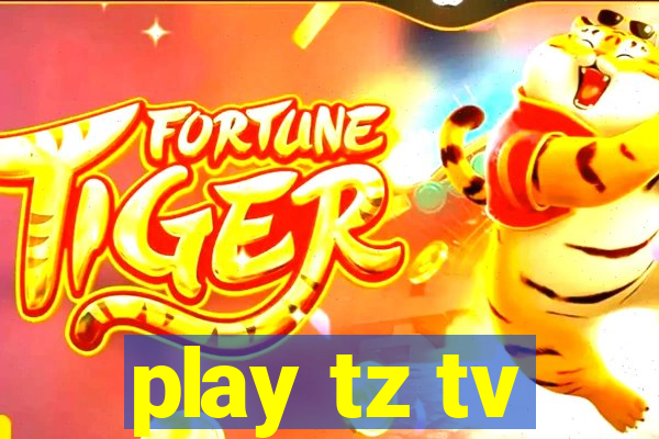 play tz tv