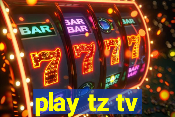 play tz tv