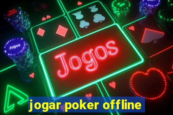 jogar poker offline