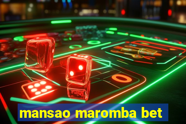 mansao maromba bet