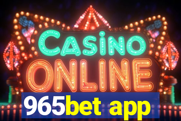 965bet app