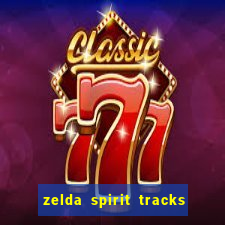 zelda spirit tracks rom pt br