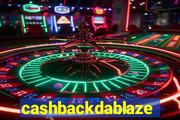 cashbackdablaze