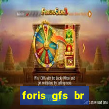 foris gfs br instituicao de pagamento ltda