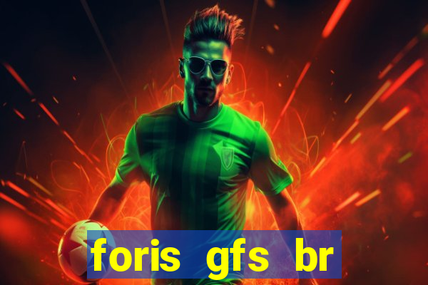 foris gfs br instituicao de pagamento ltda