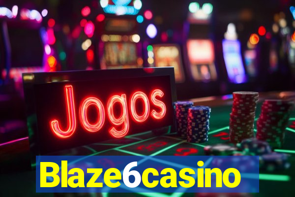 Blaze6casino